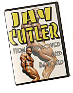 Jay Cutler New,Improved and Beyond DVD